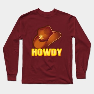 Howdy Long Sleeve T-Shirt